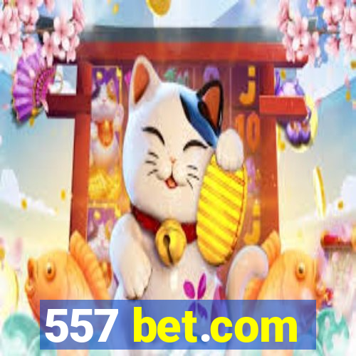 557 bet.com