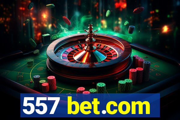 557 bet.com