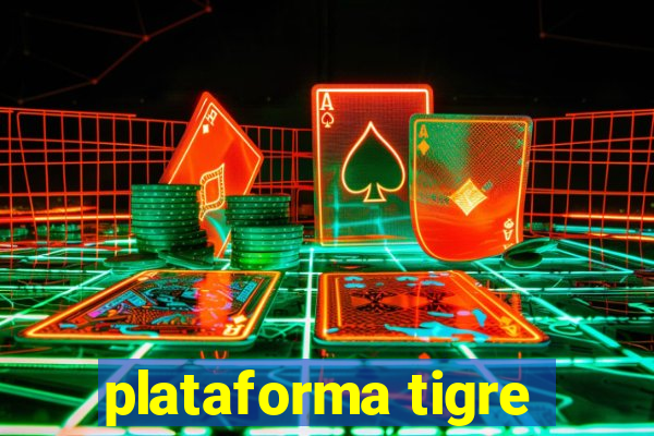 plataforma tigre