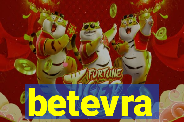 betevra