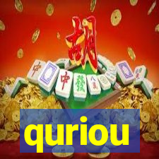 quriou