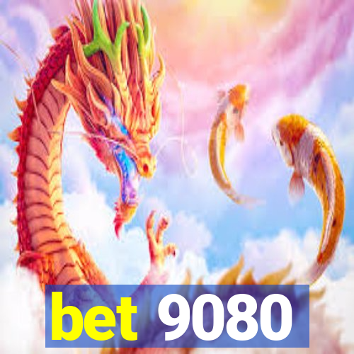 bet 9080