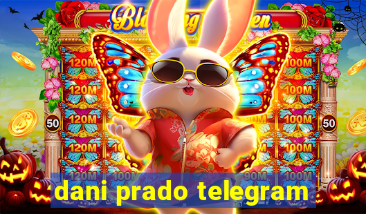 dani prado telegram