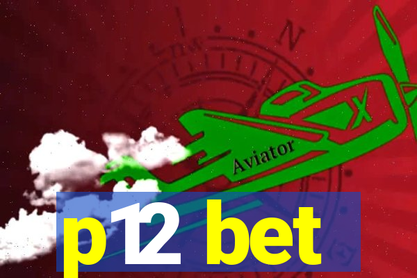 p12 bet