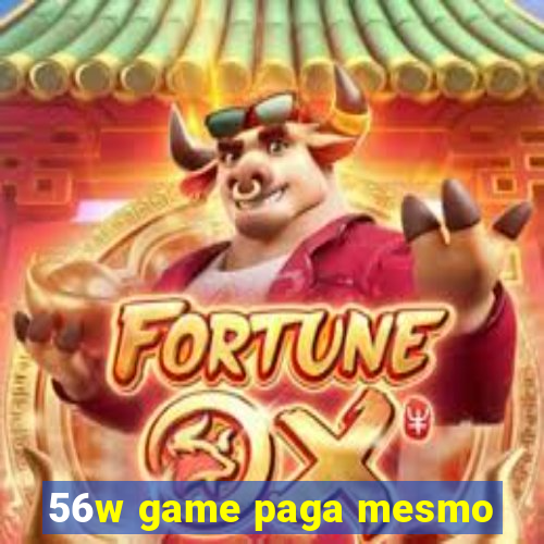 56w game paga mesmo