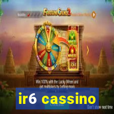 ir6 cassino