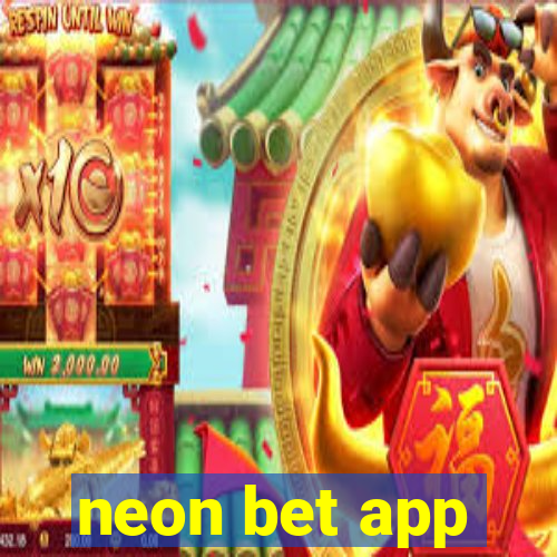 neon bet app