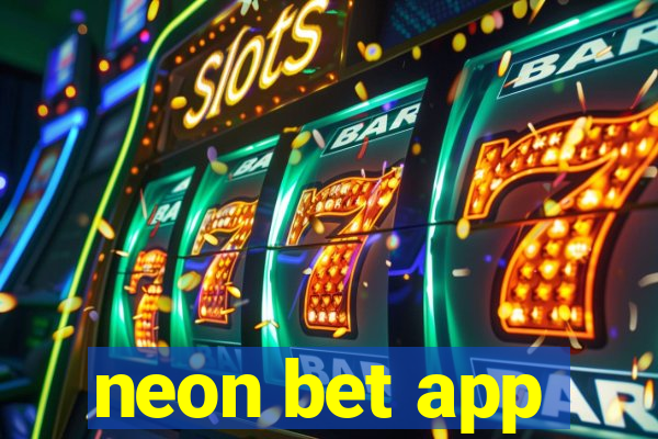 neon bet app