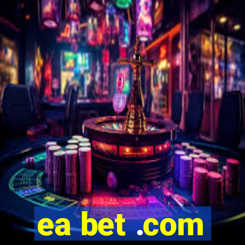 ea bet .com