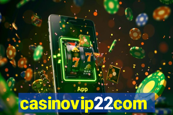 casinovip22com