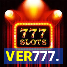 VER777.