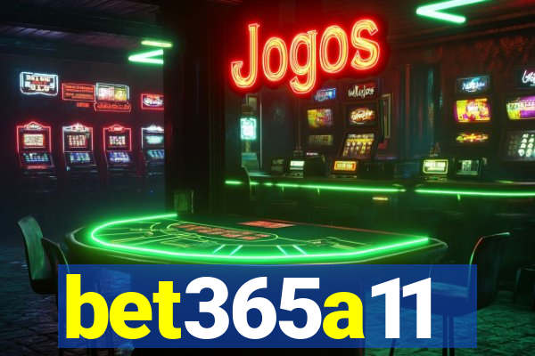 bet365a11