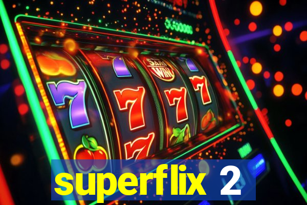 superflix 2