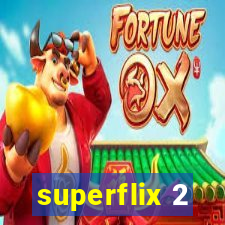 superflix 2