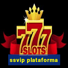 ssvip plataforma