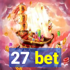 27 bet