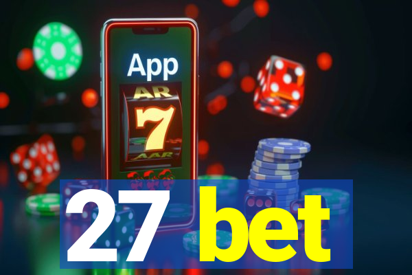 27 bet