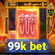 99k bet