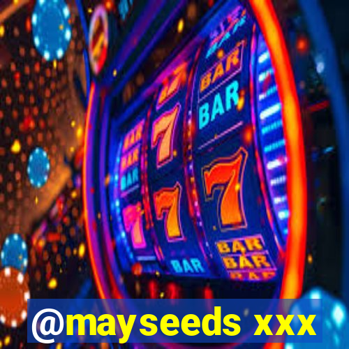 @mayseeds xxx