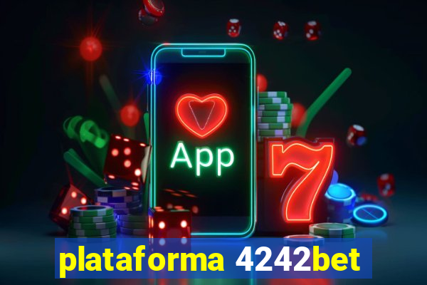 plataforma 4242bet