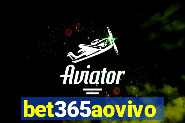 bet365aovivo