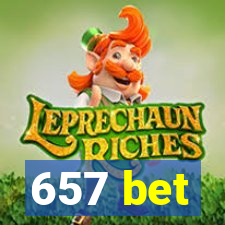 657 bet