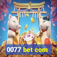 0077 bet com