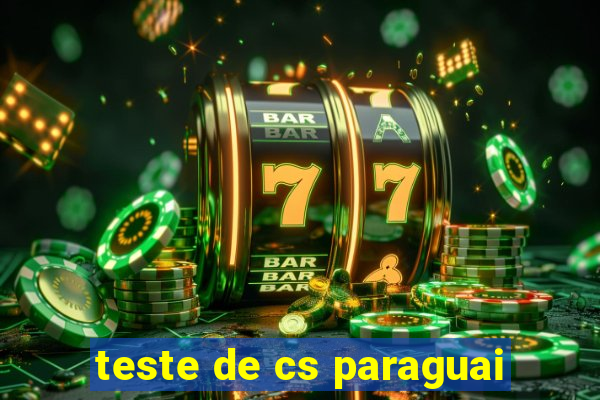 teste de cs paraguai