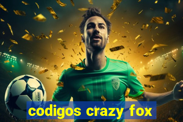 codigos crazy fox