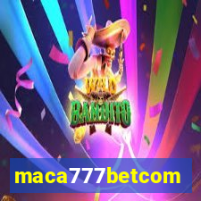 maca777betcom