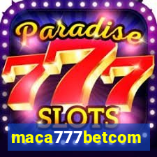 maca777betcom