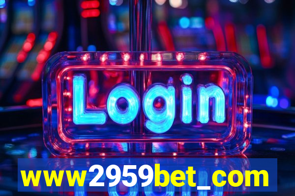 www2959bet_com