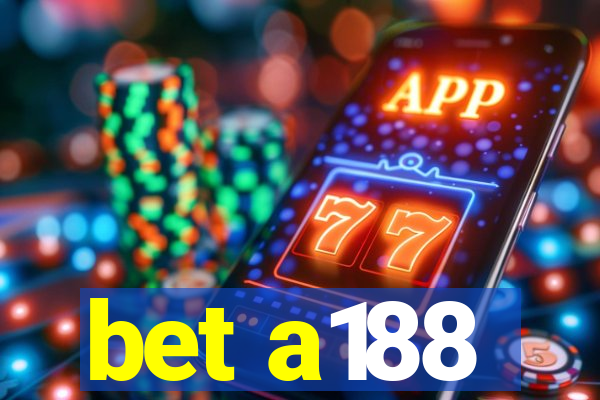 bet a188