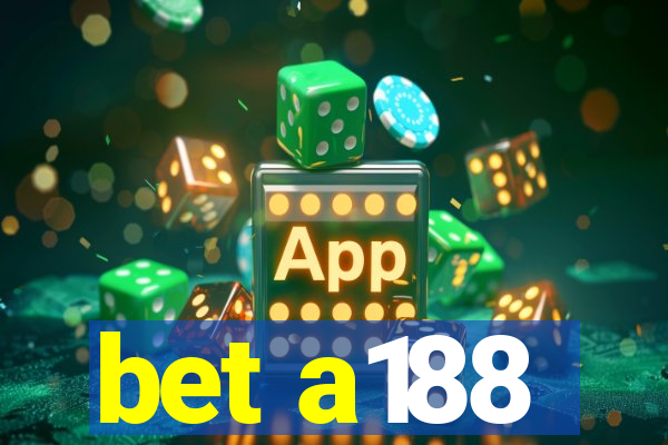 bet a188