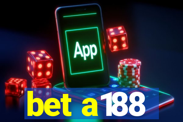 bet a188