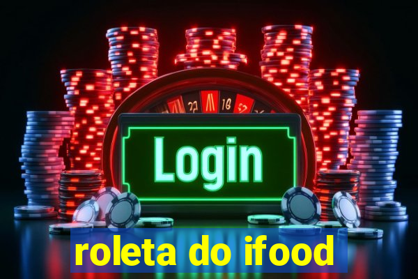 roleta do ifood