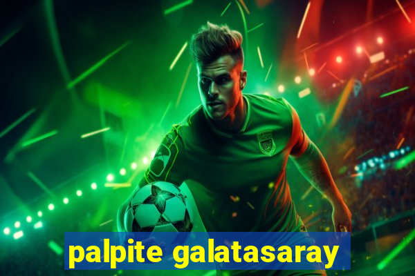 palpite galatasaray