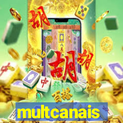 multcanais