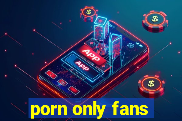 porn only fans