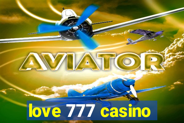 love 777 casino