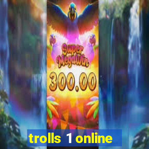 trolls 1 online