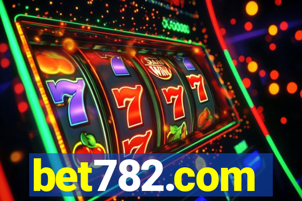 bet782.com