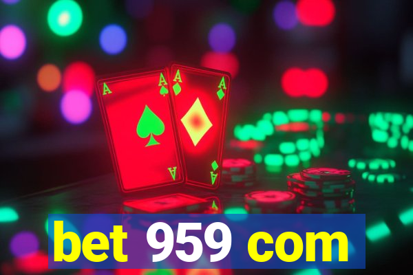 bet 959 com