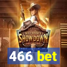 466 bet