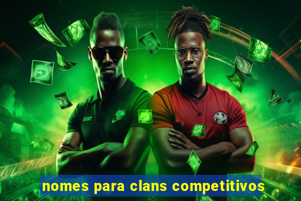 nomes para clans competitivos