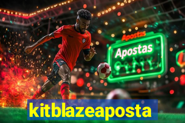 kitblazeaposta