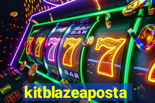 kitblazeaposta