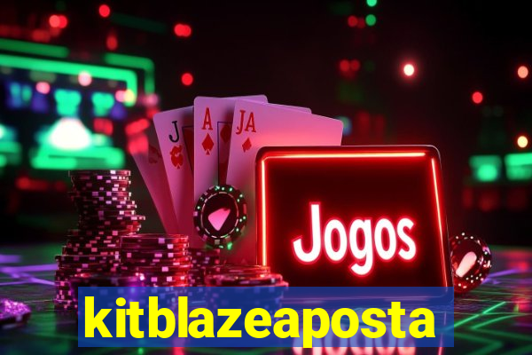 kitblazeaposta