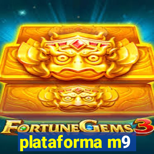 plataforma m9