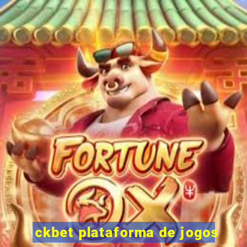 ckbet plataforma de jogos